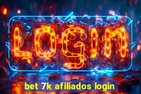 bet 7k afiliados login